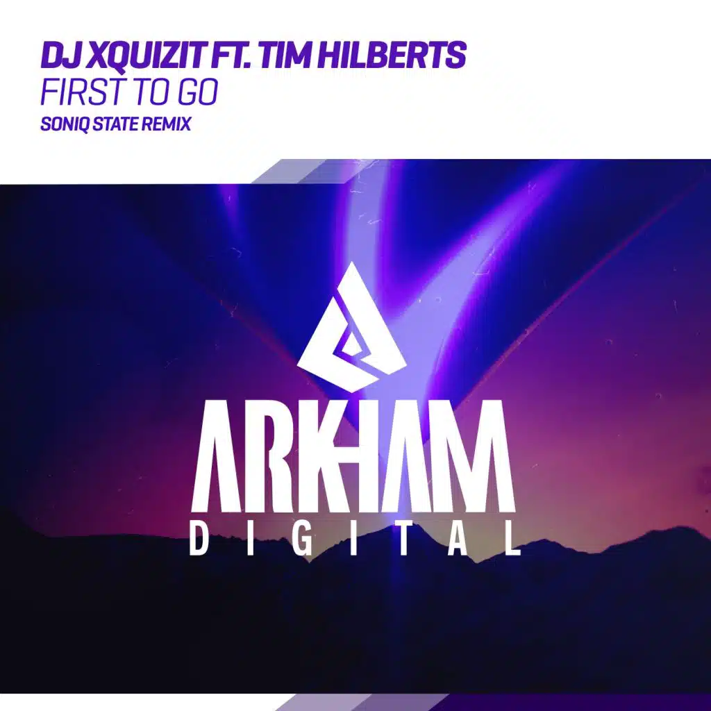 First To Go (Soniq State Remix) [feat. Tim Hilberts]