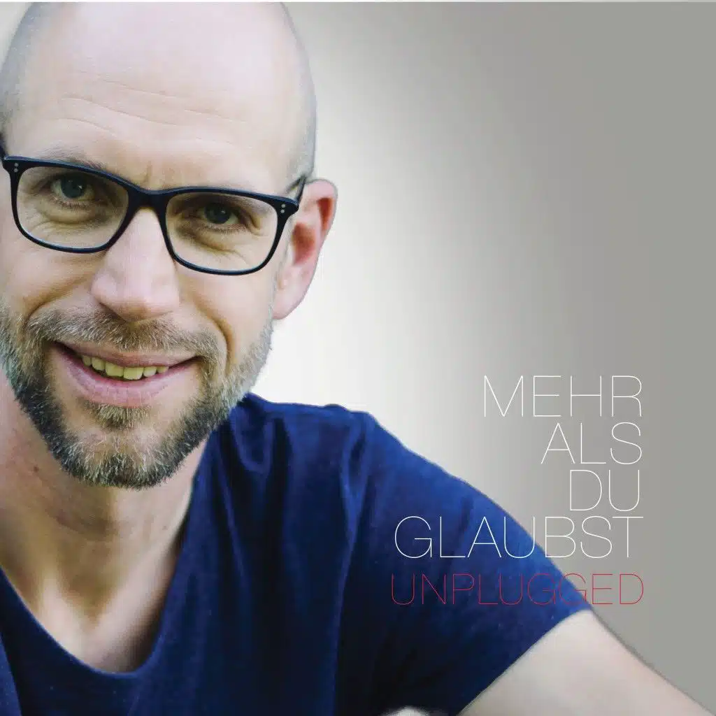 Mehr als du glaubst (Unplugged)