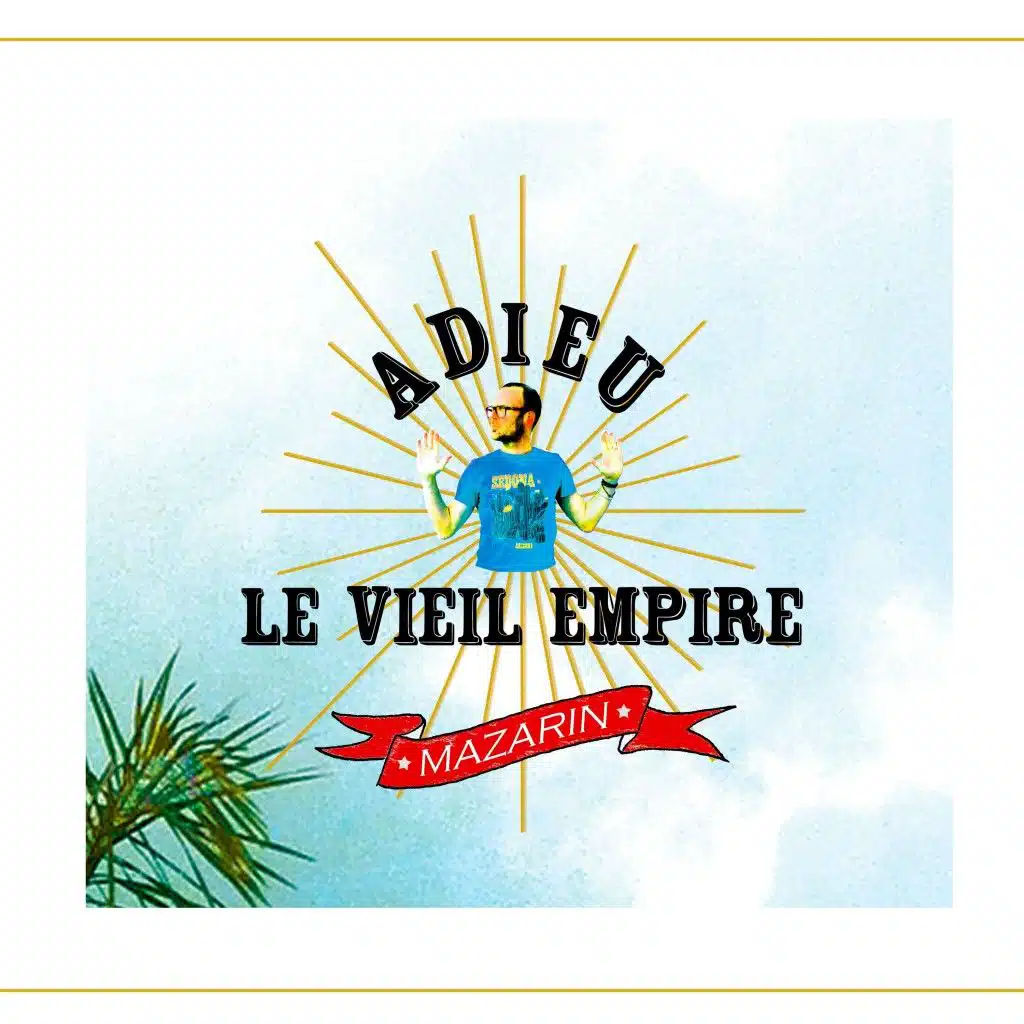 Adieu le vieil empire