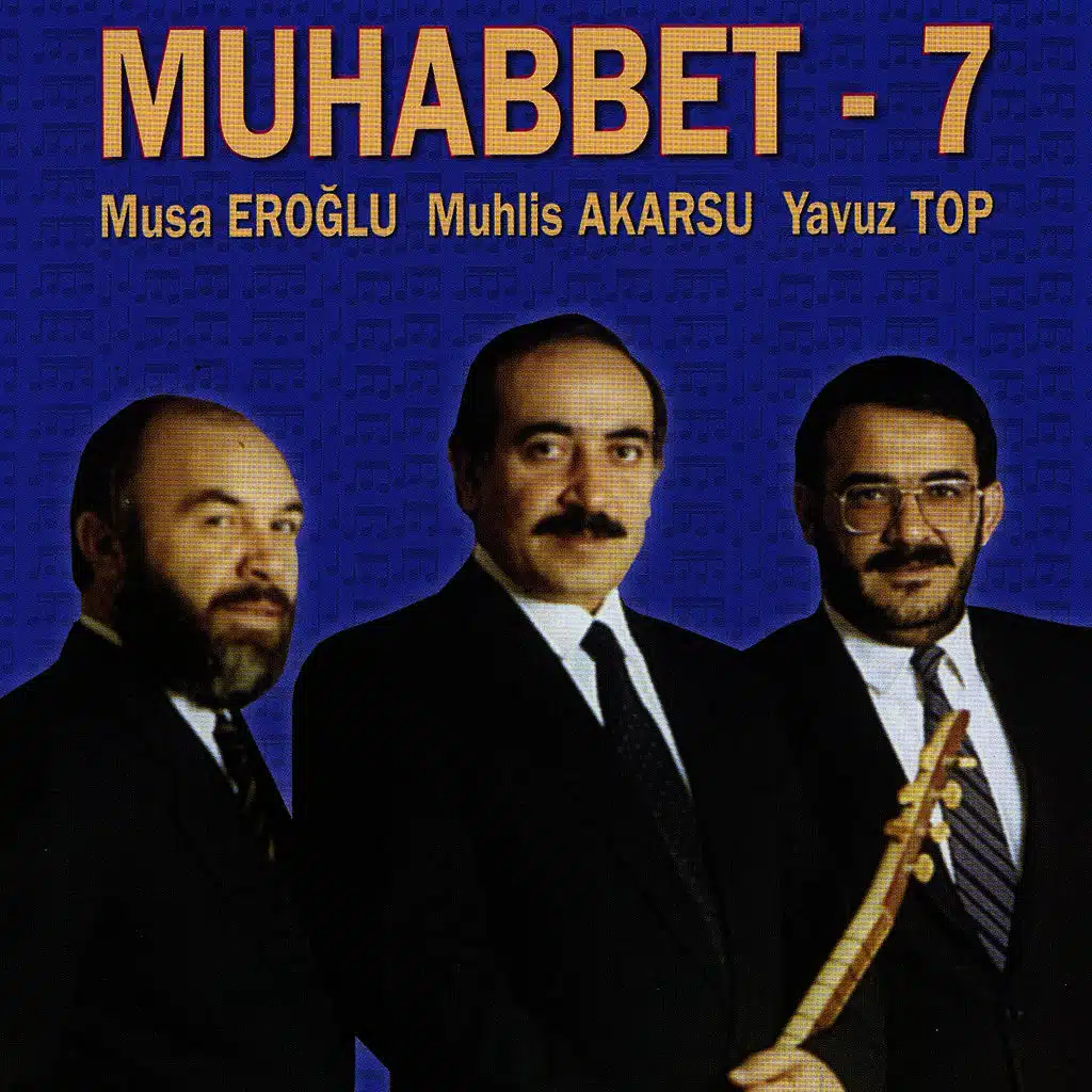 Muhabbet 7