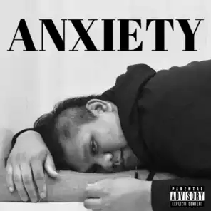 Anxiety (feat. Egdaf)