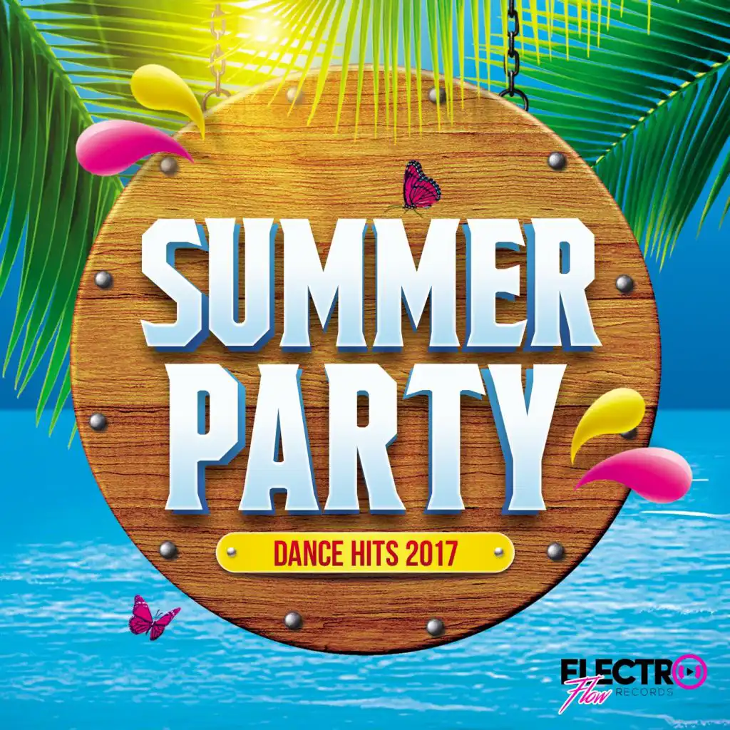 Summer Party: Dance Hits 2017