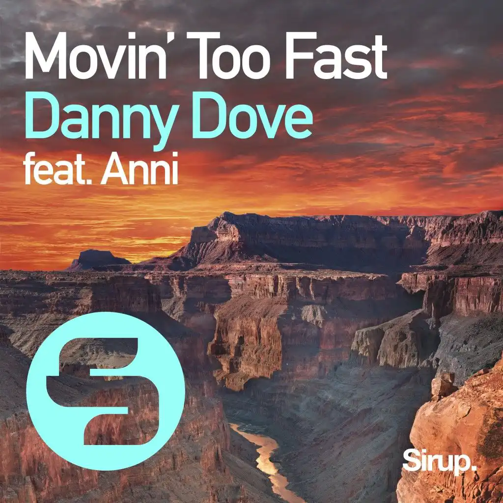 Movin' Too Fast (Original Club Mix) [feat. Anni]