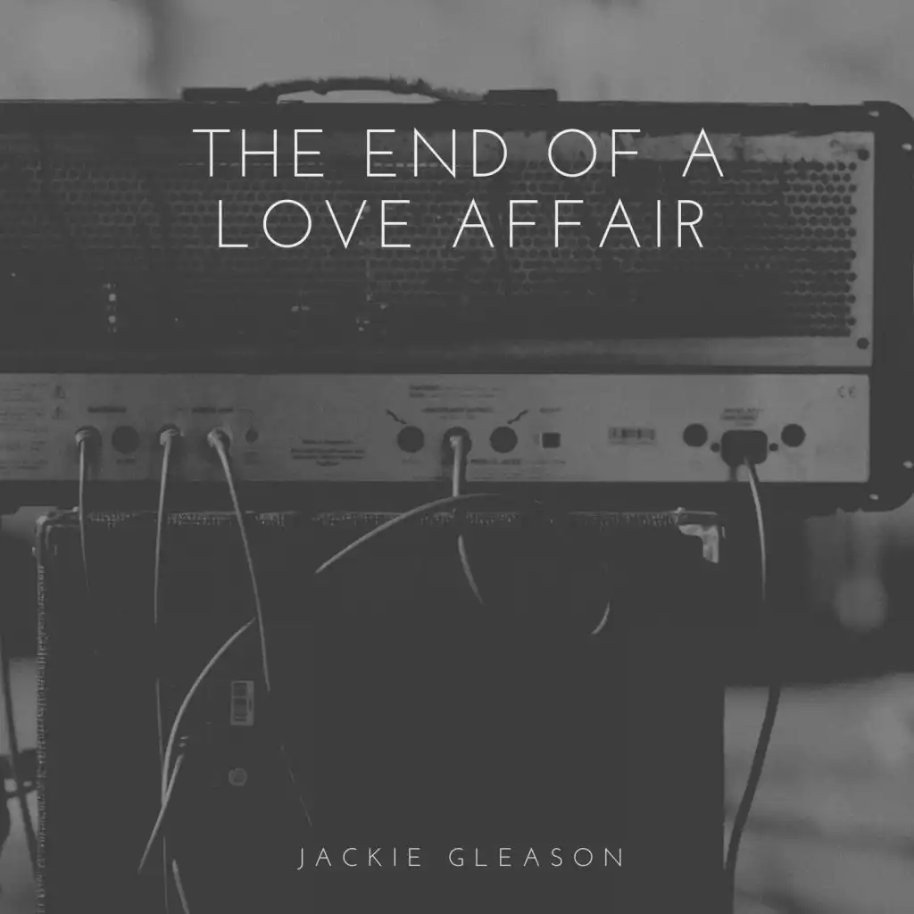 The End of a Love Affair