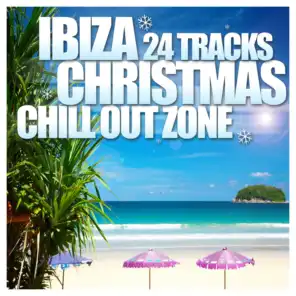 Ibiza Christmas 24 Tracks Chill Out Zone