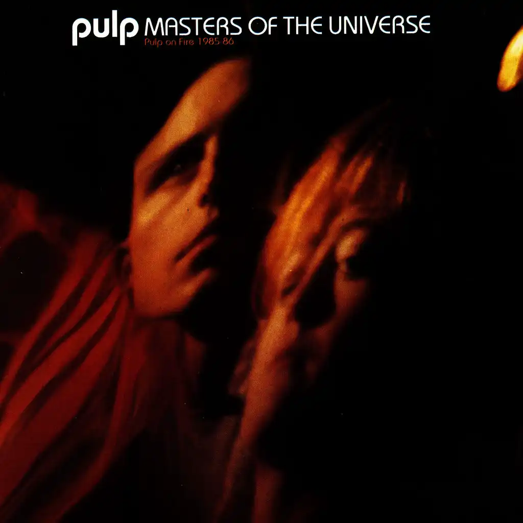 Masters Of The Universe: Pulp On Fire 1985-86