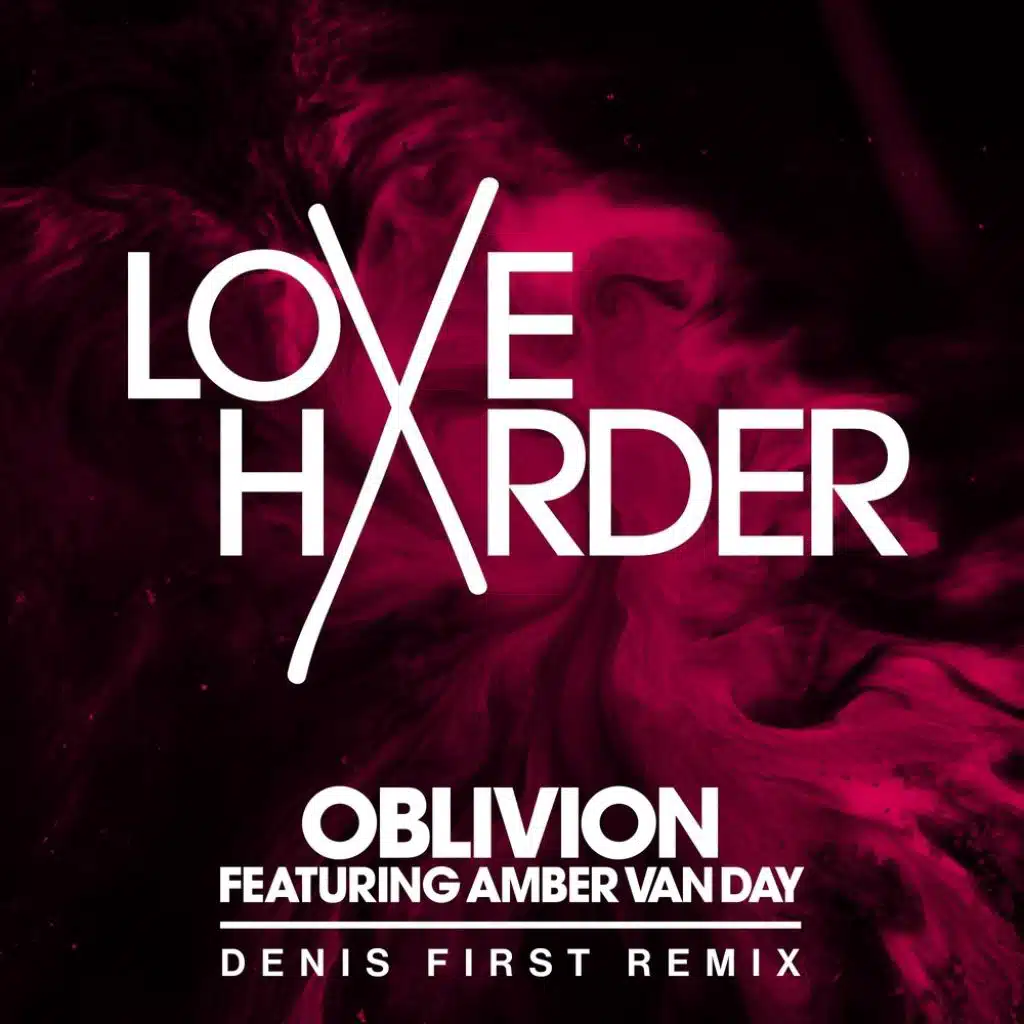 Oblivion (Denis First Remx) [feat. Amber Van Day]