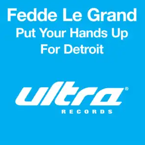 Put Your Hands Up For Detroit (Edit)