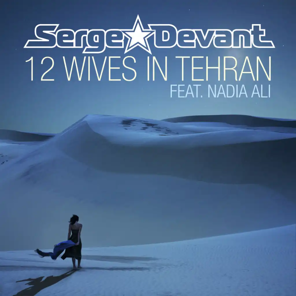 12 Wives In Tehran (David Tort Remix) [feat. Nadia Ali]