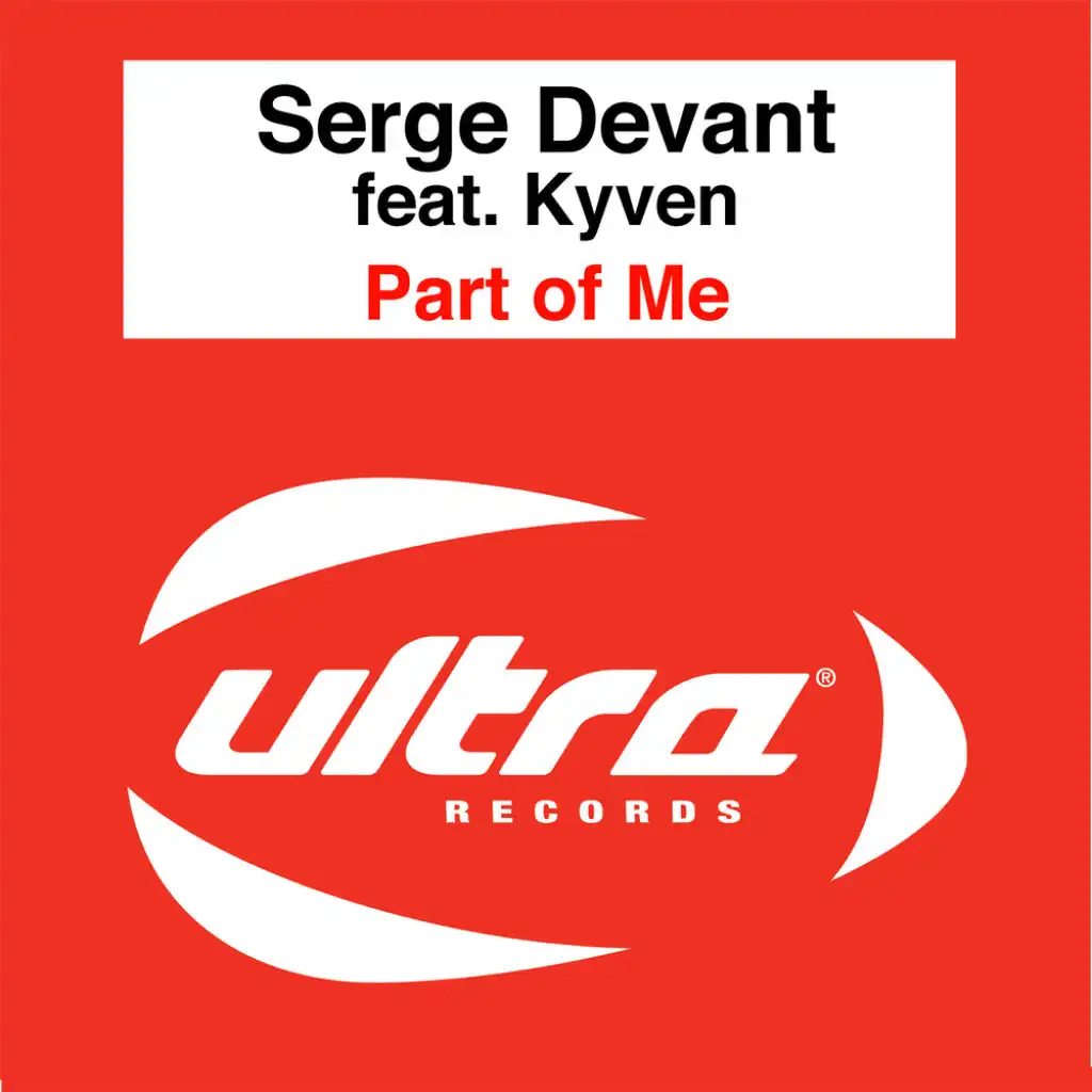 Part of Me (Serge Devant vs. Benny Maze Rework) [feat. Kyven]