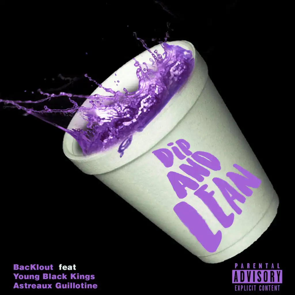 Dip & Lean (feat. Young Black Kings & Astreaux Guillotine)