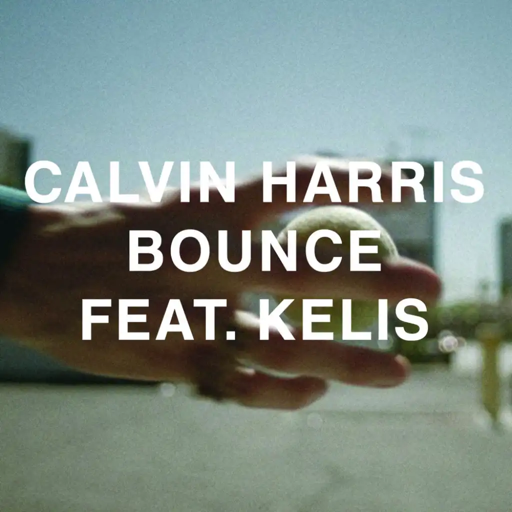 Bounce (Extended Mix) [feat. Kelis]