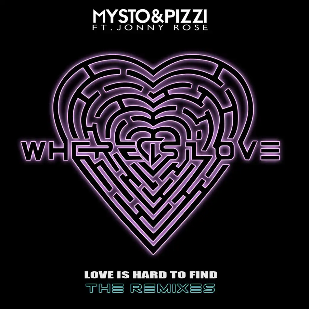 Where Is Love (Love Is Hard To Find) [feat. Jonny Rose]
