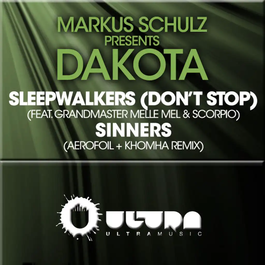 Sleepwalkers (Don't Stop) (feat. Grandmaster Mele Mel & Scorpio) + Sinners (The Remixes) [Markus Schulz presents Dakota]