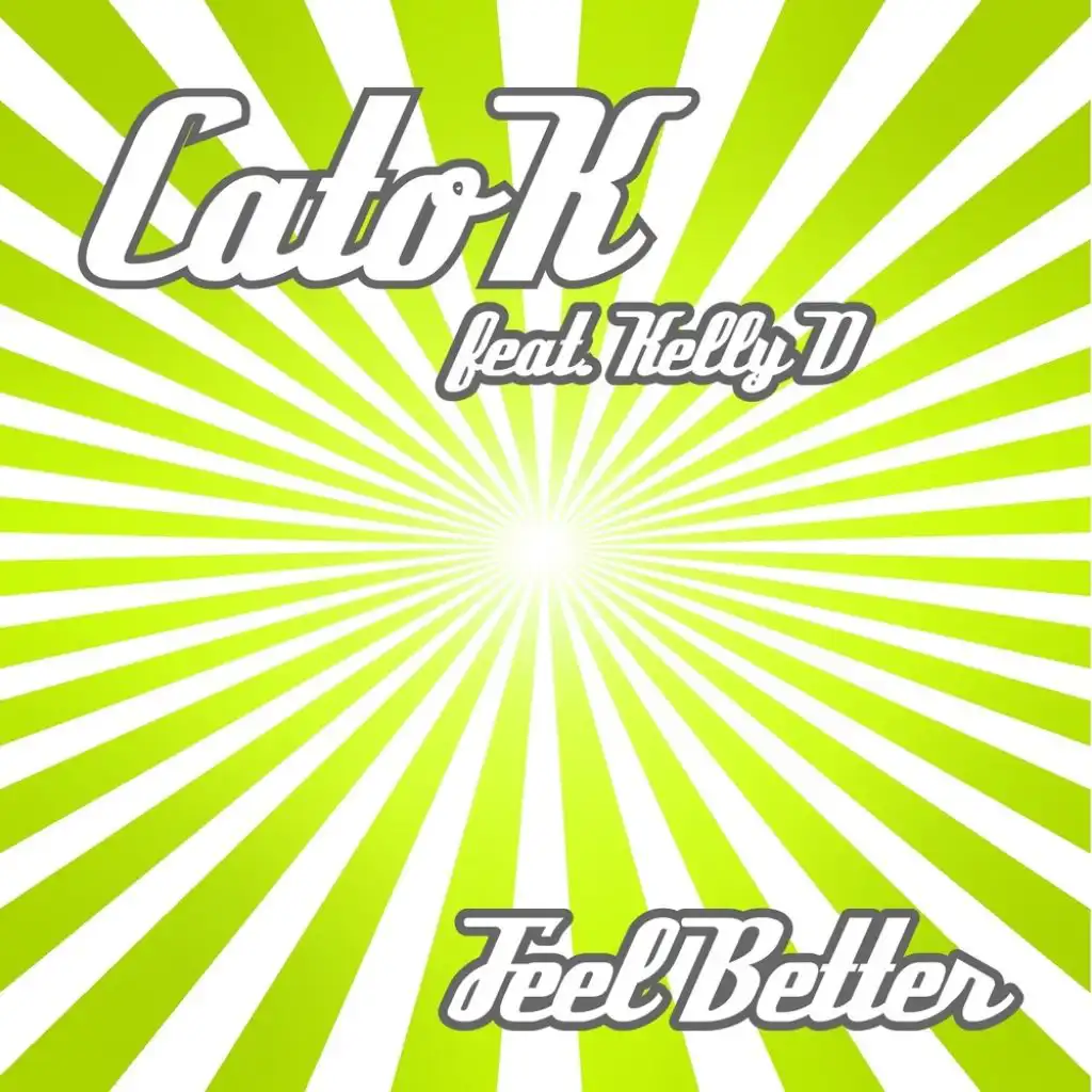 Feel Better (Extended Mix) [feat. Kelly D]