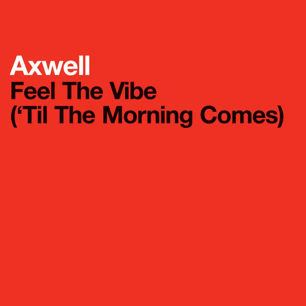 Feel The Vibe ('Til The Morning Comes) (Radio Edit)