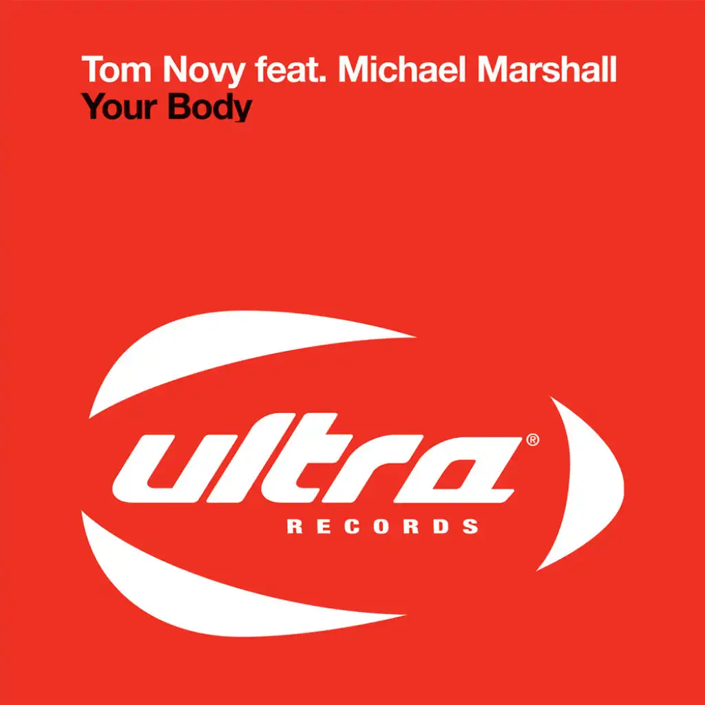 Your Body (Original Radio Edit) [feat. Michael Marshall]