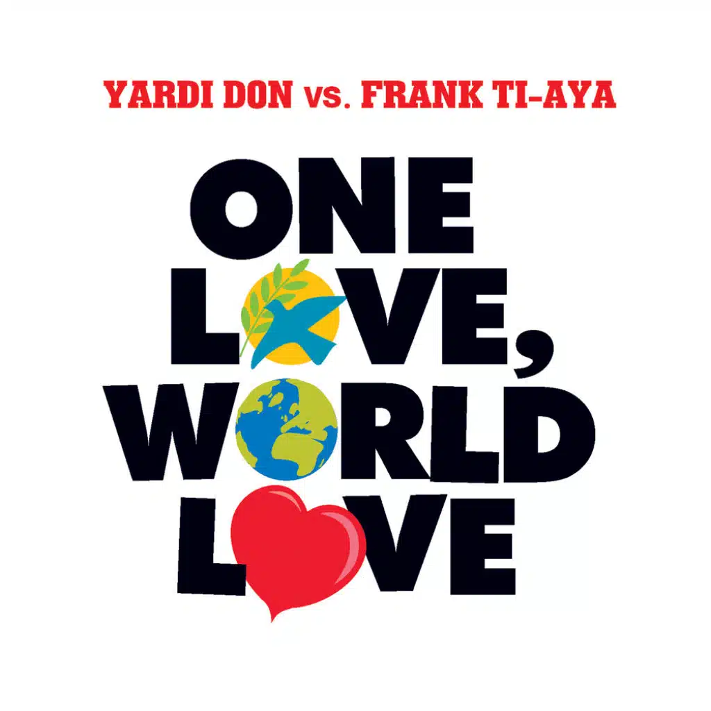 One Love, World Love (Reggaelicious Remix)