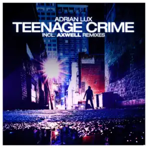 Teenage Crime (Original)