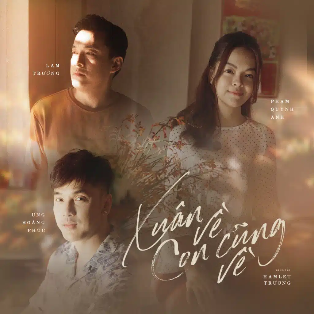 Xuân Về Con Cũng Về (feat. Ưng Hoàng Phúc & Phạm Quỳnh Anh)