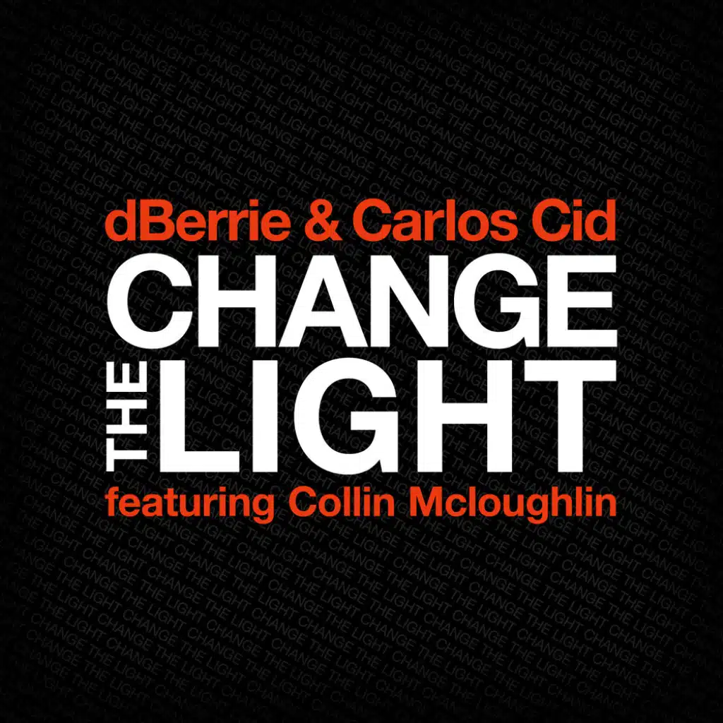 Change The Light (Extended Mix) [feat. Collin Mcloughlin]