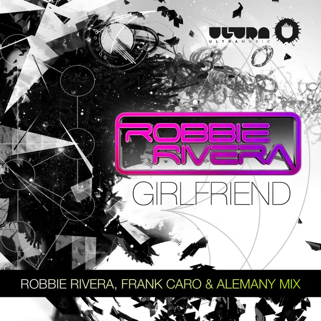 Girlfriend (Robbie Rivera, Frank Caro & Alemany Radio Edit) [feat. Keylime]