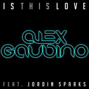 Is This Love (Radio Edit) [feat. Jordin Sparks]