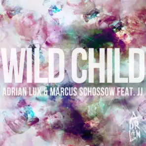 Wild Child (Radio Edit) [feat. JJ]