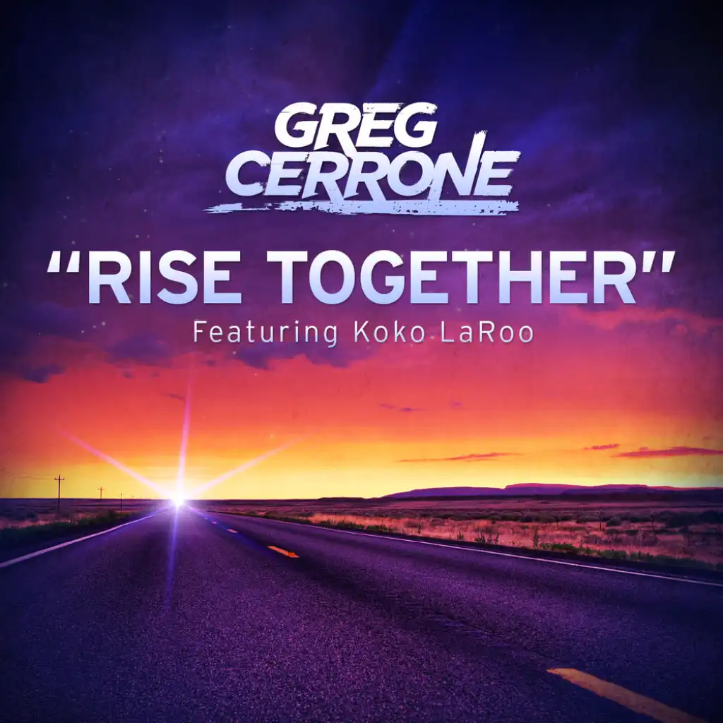 Rise Together (Radio Edit) [feat. Koko LaRoo]