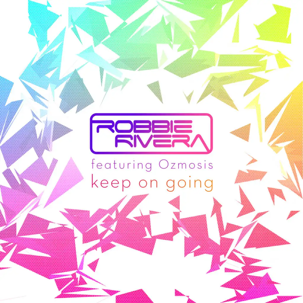 Keep On Going (Extended Album Mix) [feat. Ozmosis]