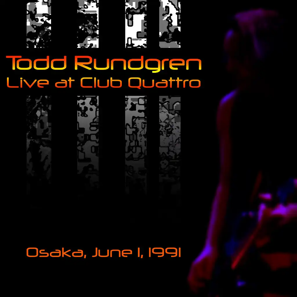 Live at Club Quattro, Osaka, June 1, 1991