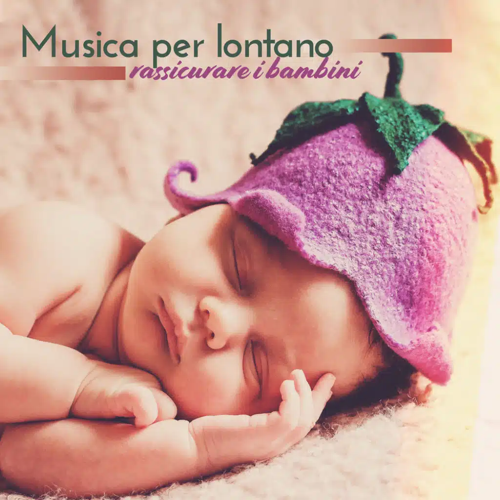 Musica per lontano rassicurare i bambini