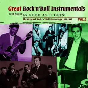 Great Rock 'n' Roll Instrumentals  - Just About As Good As It Gets!  Volume 2
