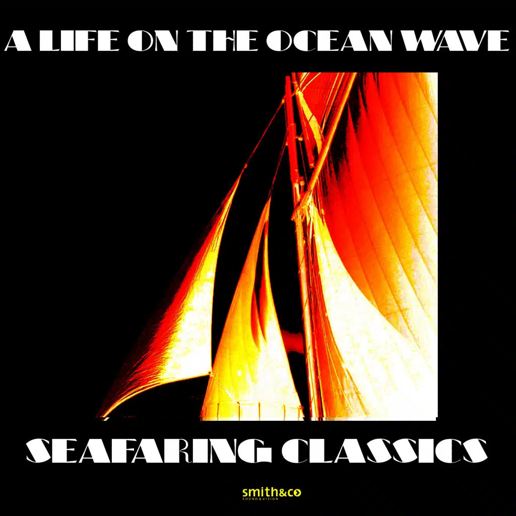 A Life on the Ocean Wave