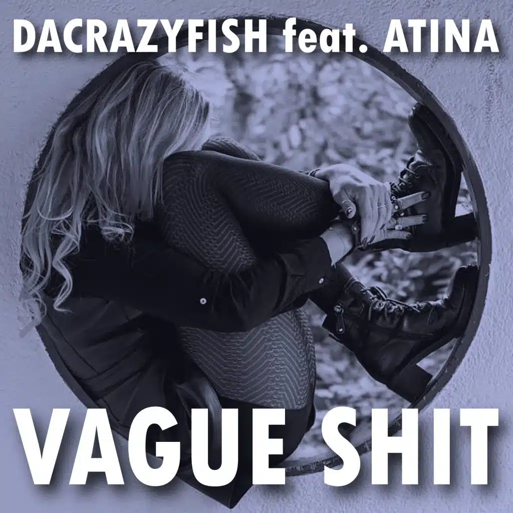 Vague Shit (feat. Atina)
