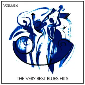 The Very Best Blues Hits, Vol. 6