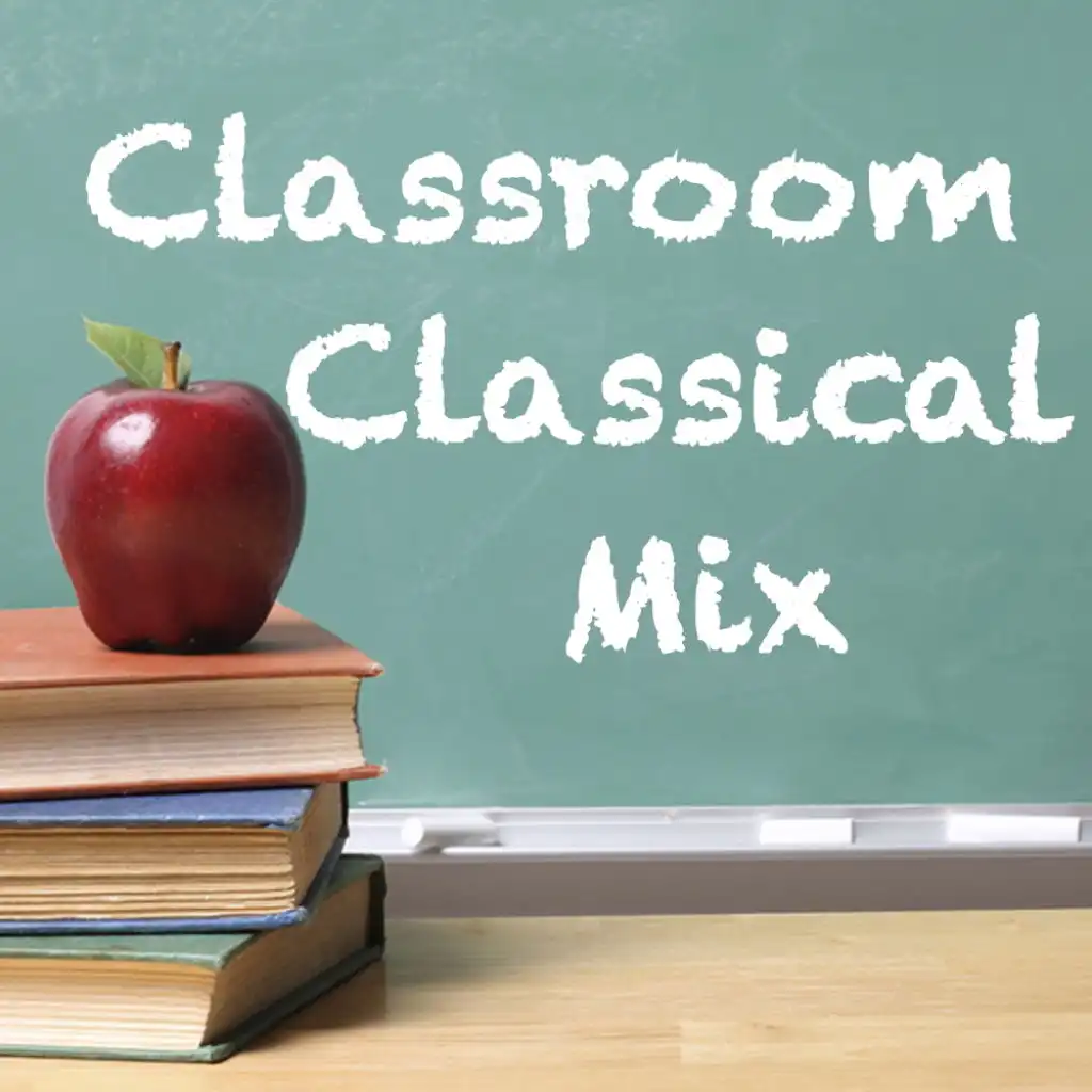 Classroom Classical Mix