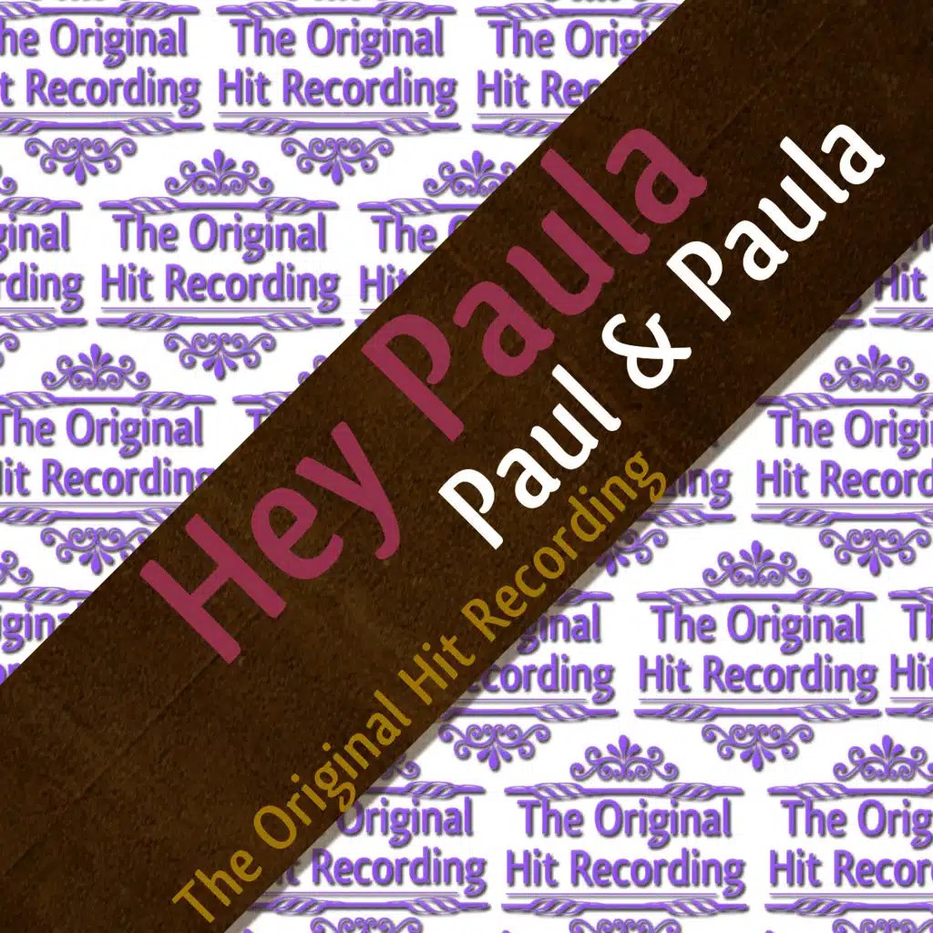 The Original Hit Recording - Hey Paula