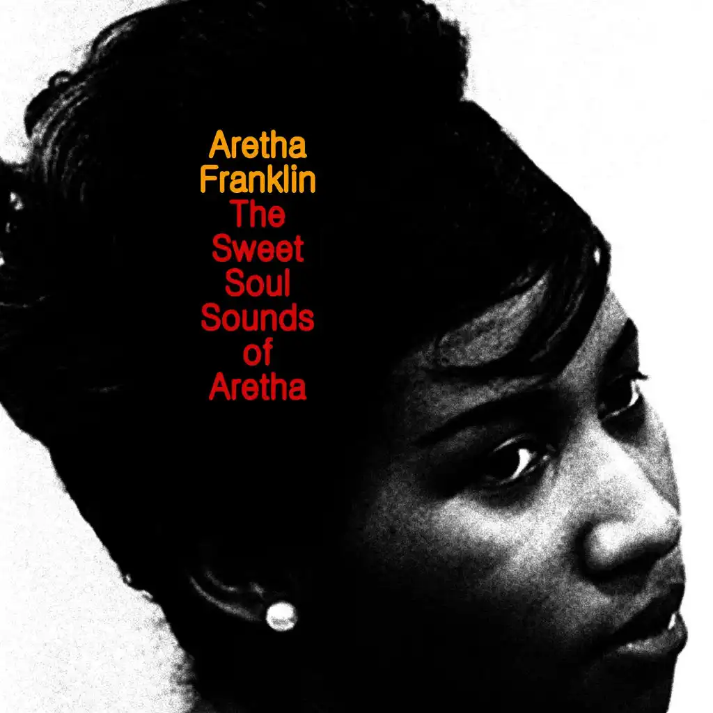 The Sweet Soul Sounds of Aretha