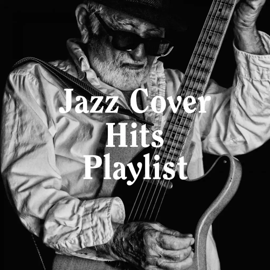 Jazz Cover Hits Playlist