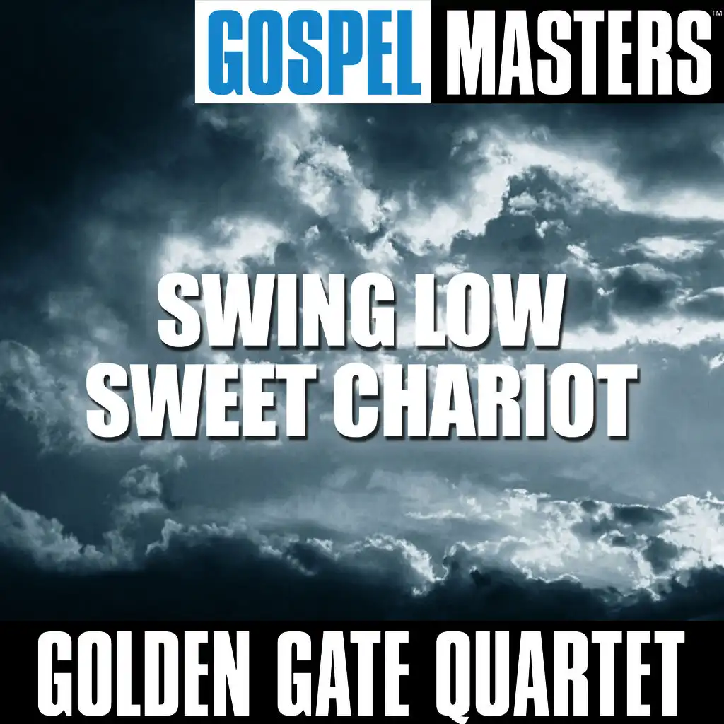 Gospel Masters: Swing Low Sweet Chariot