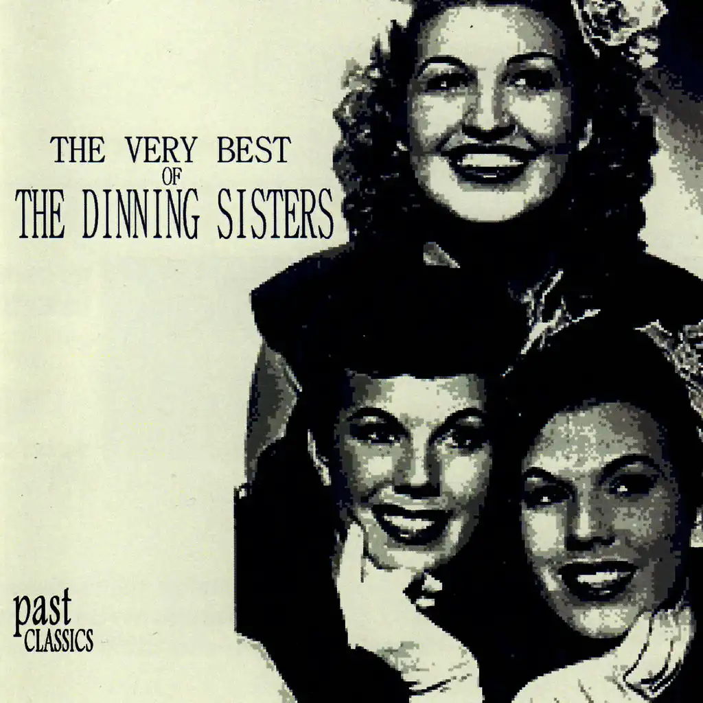 The Very Best Of The Dinning Sisters