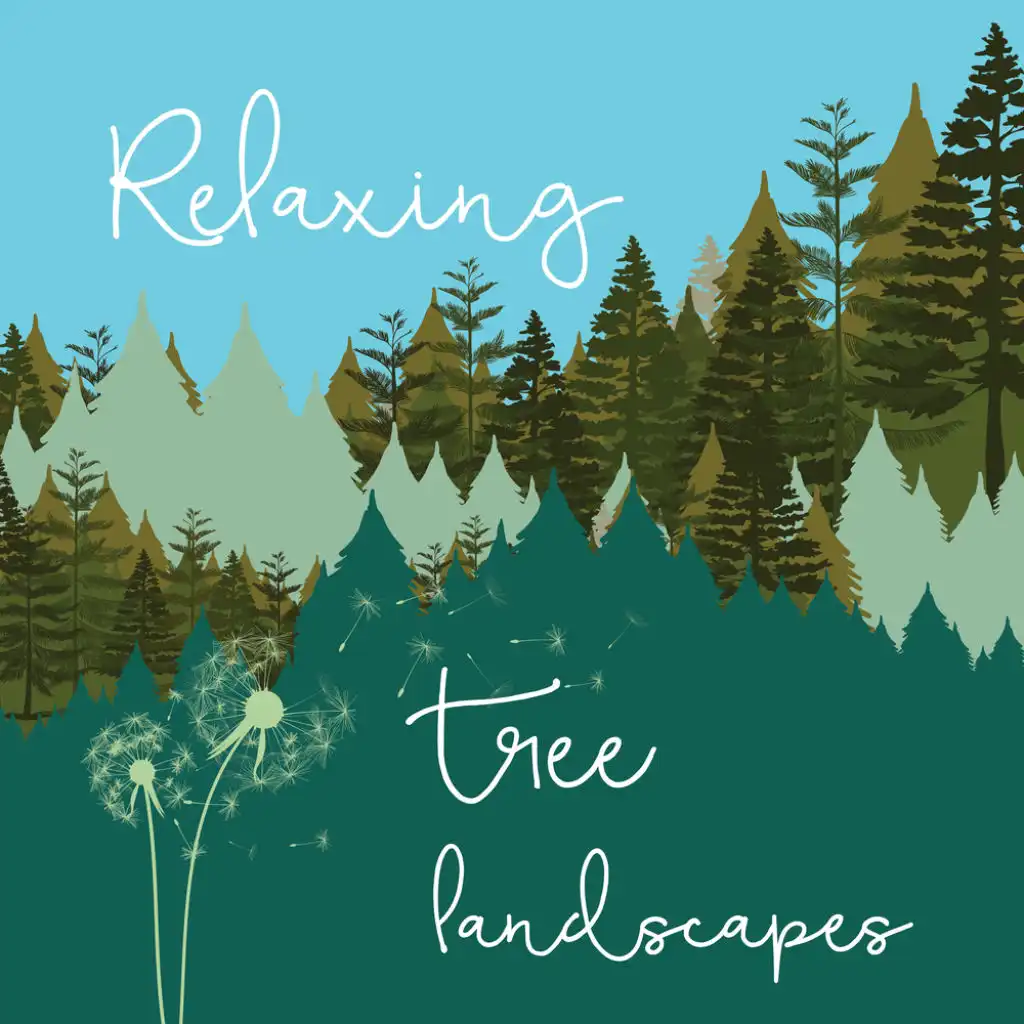 Relaxing Tree Landscapes