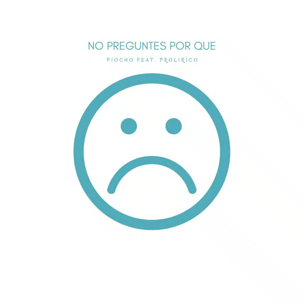 No Preguntes por Que (feat. Prolirico)