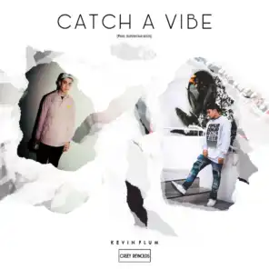 Catch a Vibe (feat. Casey Reynolds)