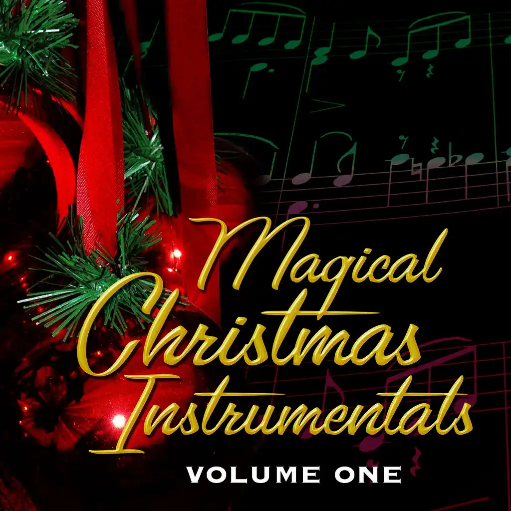 Magical Christmas Instrumentals Volume 1