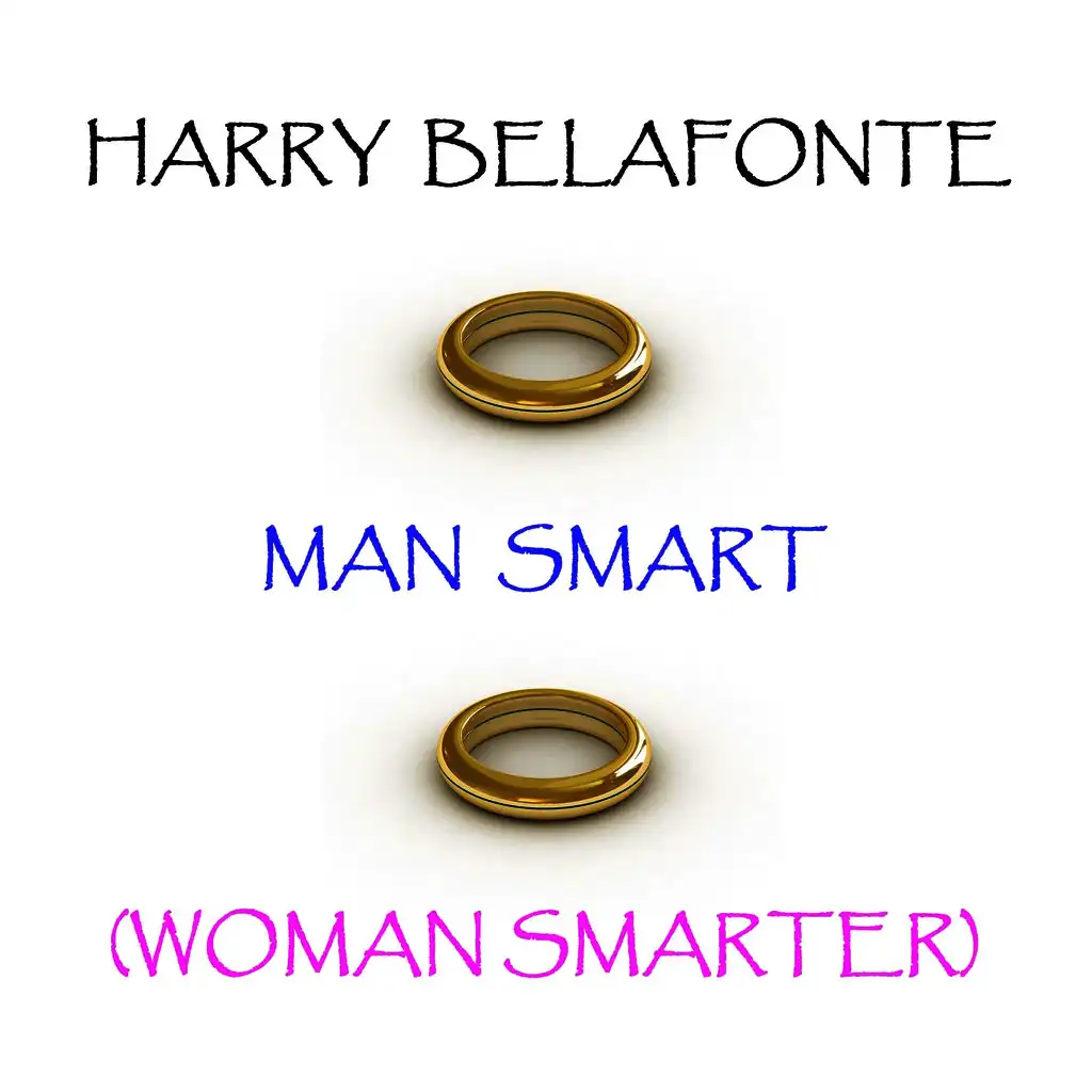 Man Smart (Woman Smarter)