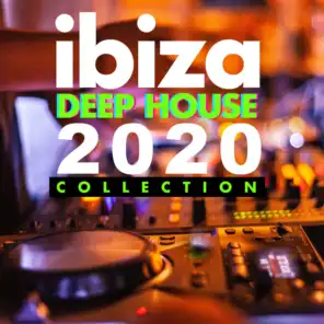 Ibiza Deep House 2020 Collection