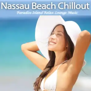 Nassau Beach Chillout (Paradise Island Relax Lounge Music)