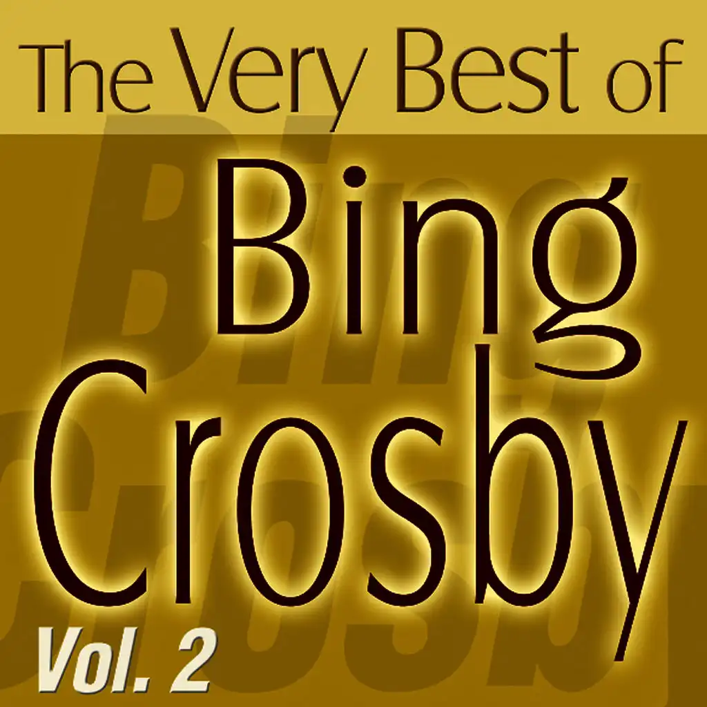 The Very Best Of Bing Crosby Vol.2